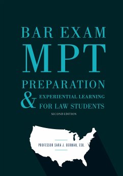 Bar Exam Mpt Preparation & Experiential Learning for Law Students, Second Edition - Berman, Sara J.