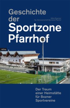 Geschichte der Sportzone Pfarrhof - Guarnieri, Adina