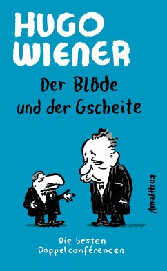 Der Blöde und der Gscheite - Wiener, Hugo