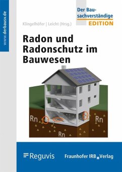Radon und Radonschutz im Bauwesen. - Klingelhöfer, Gerhard;Leicht, Karin;Breckow, Joachim