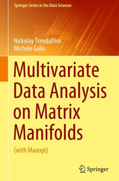 Multivariate Data Analysis on Matrix Manifolds - Trendafilov, Nickolay;Gallo, Michele