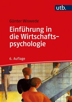 Einführung in die Wirtschaftspsychologie - Wiswede, Günter