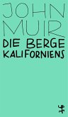 Die Berge Kaliforniens