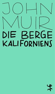 Die Berge Kaliforniens - Muir, John