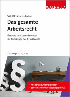 Das gesamte Arbeitsrecht - Walhalla Fachredaktion