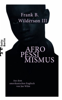 Afropessimismus - Wilderson III, Frank B.