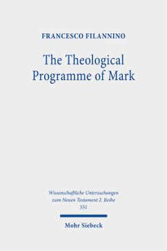 The Theological Programme of Mark - Filannino, Francesco