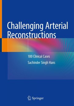 Challenging Arterial Reconstructions - Hans, Sachinder Singh