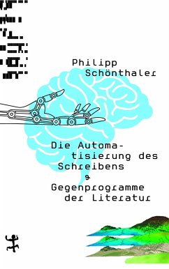 Die Automatisierung des Schreibens - Schönthaler, Philipp