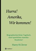 Hurra! Amerika, Wir kommen!