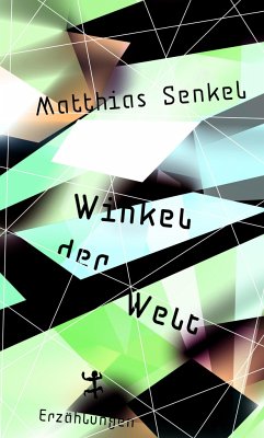 Winkel der Welt - Senkel, Matthias