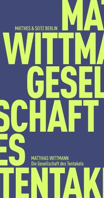 Die Gesellschaft des Tentakels - Wittmann, Matthias