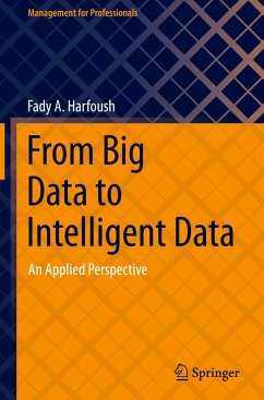 From Big Data to Intelligent Data - Harfoush, Fady A.