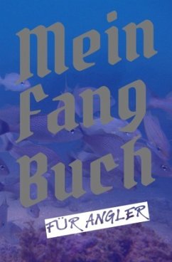 Mein Fangbuch für Angler - Salzgitter, Print & Lettershop