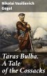 Taras Bulba. A Tale of the Cossacks... - Bild 1