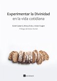 Experimentar la Divinidad en la vida cotidiana (eBook, ePUB)