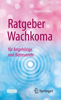 Ratgeber Wachkoma (eBook, PDF) - Drebes, Jürgen