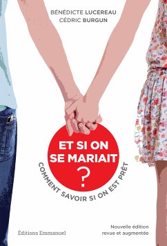 Et si on se mariait (eBook, ePUB) - Lucereau, Bénédicte; Burgun, Cédric