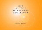 30 Tage Selbstwert - Challenge (eBook, ePUB)