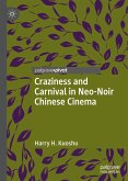 Craziness and Carnival in Neo-Noir Chinese Cinema (eBook, PDF)