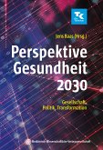 Perspektive Gesundheit 2030 (eBook, PDF)