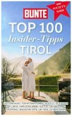 BUNTE Top 100 Insider-Tipps Tirol