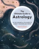 The Ultimate Guide to Astrology (eBook, ePUB)