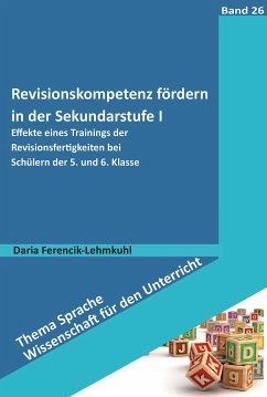 Revisionskompetenz fördern in der Sekundarstufe I (eBook, PDF) - Ferencik-Lehmkuhl, Daria