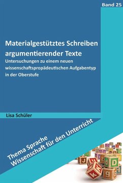 Materialgestütztes Schreiben argumentierender Texte (eBook, PDF) - Schüler, Lisa