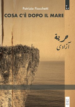 Cosa c'è dopo il mare (eBook, ePUB) - Fiocchetti, Patrizia