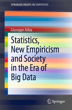 Statistics, New Empiricism and Society in the Era of Big Data (eBook, PDF) - Arbia, Giuseppe