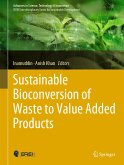 Sustainable Bioconversion of Waste to Value Added Products (eBook, PDF)