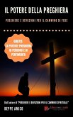 Il Potere della Preghiera - Preghiere e devozioni per il cammino di fede (eBook, ePUB)