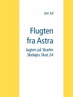 Flugten fra Astra (eBook, ePUB) - Jul, Jan