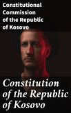 Constitution of the Republic of Kosovo (eBook, ePUB)