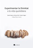 Experimentar la Divinitat a la vida quotidiana (eBook, ePUB)