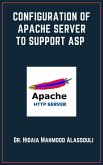 Configuration of Apache Server To Support ASP (eBook, ePUB)
