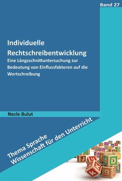 Individuelle Rechtschreibentwicklung (eBook, PDF) - Bulut, Necle