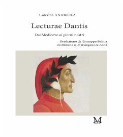 Lecturae Dantis. Dal Medioevo ai giorni nostri (eBook, ePUB) - Andriola, Caterina