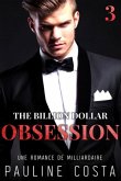 The Billion Dollar Obsession : Acte 3 (eBook, ePUB)