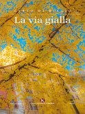 La via gialla (eBook, ePUB)