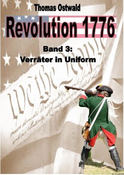 Revolution 1776 - Krieg in den Kolonien 3. (eBook, ePUB) - Ostwald, Thomas