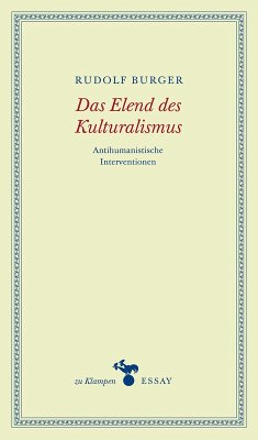 Das Elend des Kulturalismus (eBook, PDF) - Burger, Rudolf