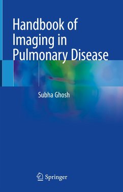 Handbook of Imaging in Pulmonary Disease (eBook, PDF) - Ghosh, Subha