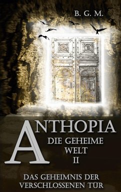 Anthopia Die geheime Welt II (eBook, ePUB)