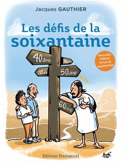 Les défis de la soixantaine (eBook, ePUB) - Gauthier, Jacques