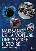 Naissance de la voiture, une sacrée histoire (eBook, ePUB)