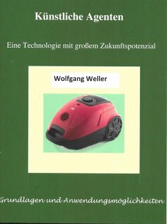 Cover Künstliche Agenten - Eine Technologie mit großem Zukunftspotenzial (eBook, ePUB)
