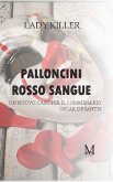 Palloncini rosso sangue Un nuovo caso per il commissario Oscar De Santis (eBook, ePUB)