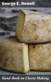 Hand-Book on Cheese Making (eBook, ePUB)